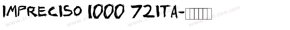 Impreciso 1000 72ita字体转换